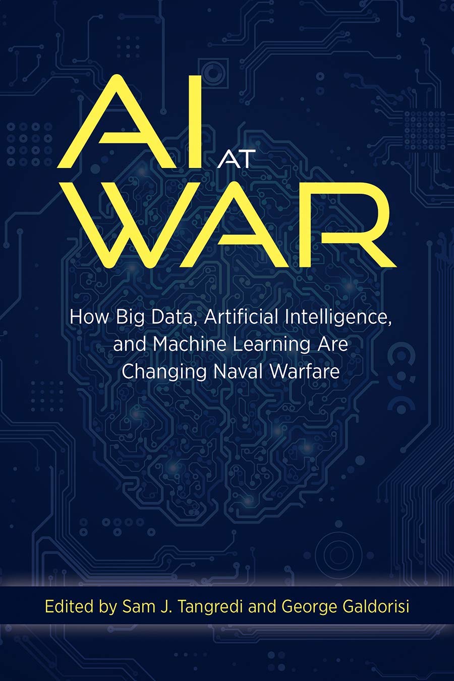 AI at War—How Big Data, Artificial Intelligence and Machine Learning are changing Naval Warfare