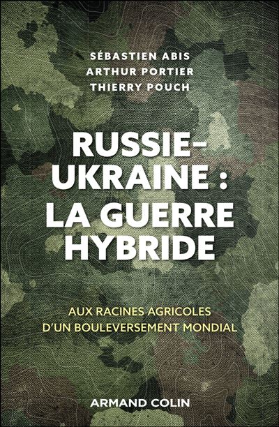 Abis Portier Pouch Russie-Ukraine la guerre hybride