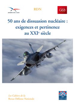 50 ans de dissuasion nucléaire : exigences et pertinence  au XXIe siècle