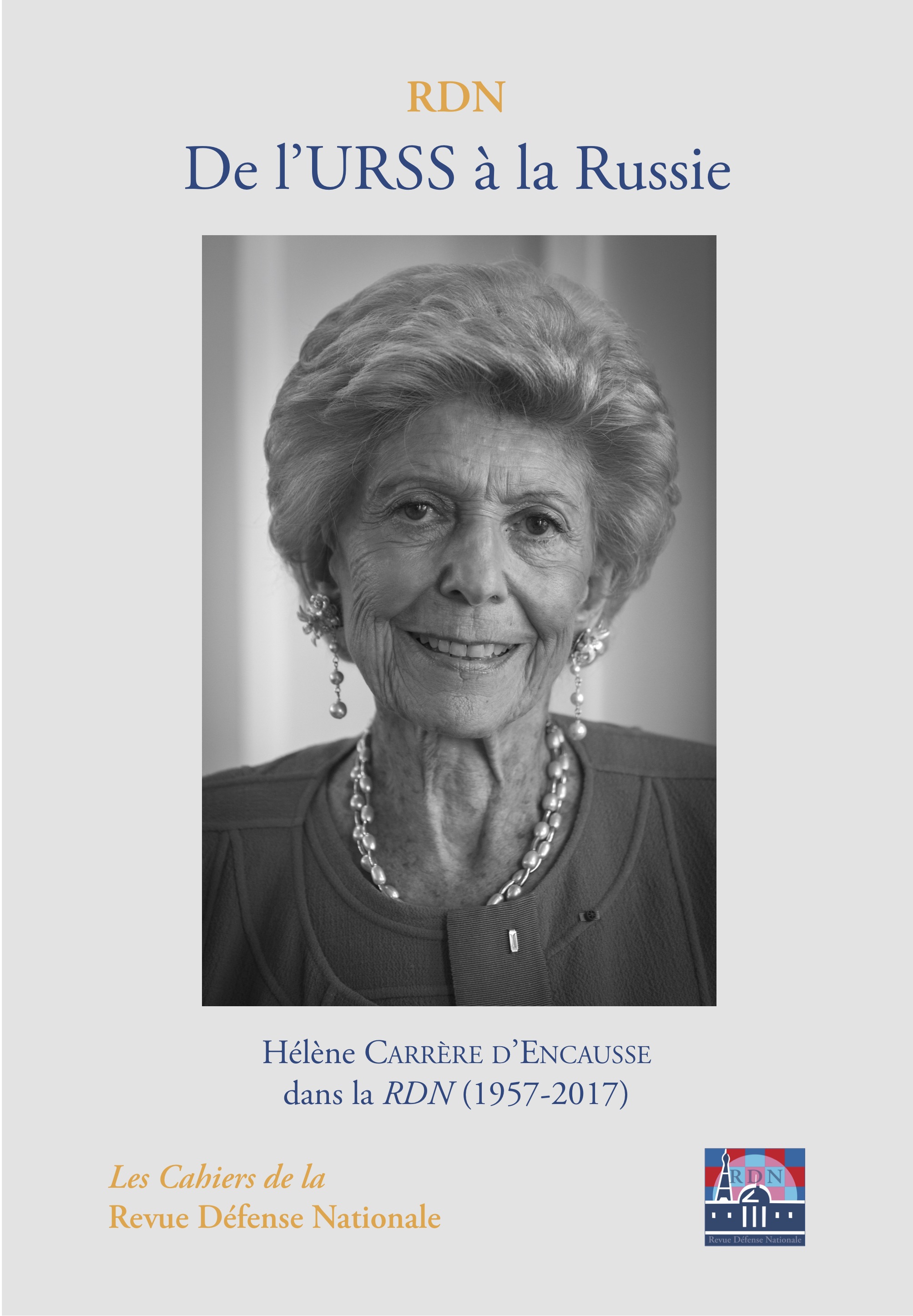 De l'URSS à la Russie – Hélène Carrère d'Encausse dans la RDN (1957-2017)