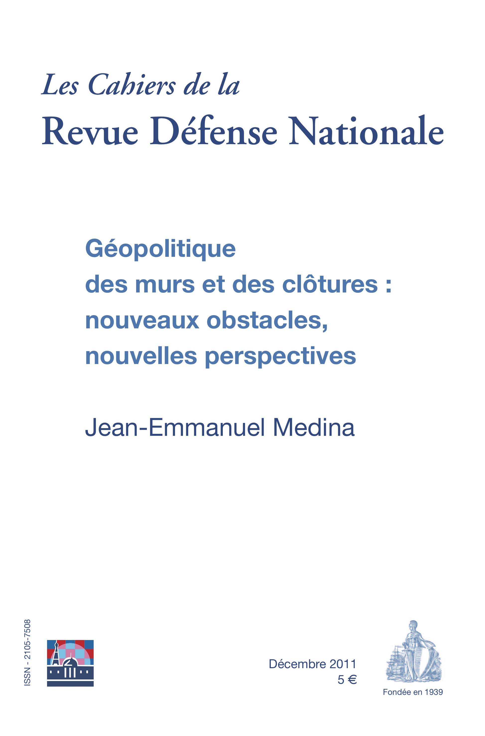 Jean-Emmanuel Medina : Géopolitique des murs et des clôtures : nouveaux obstacles, nouvelles perspectives