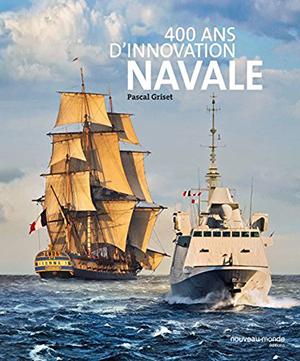 <em>400 ans d’innovation navale</em>
