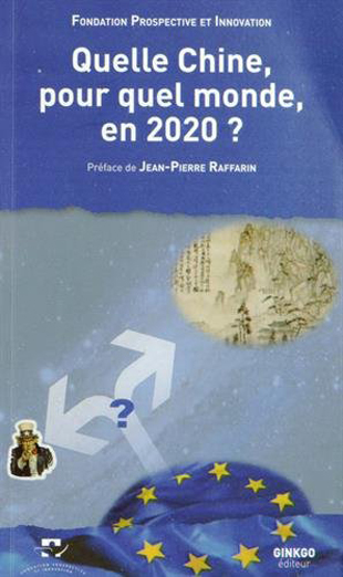 <em>Quelle Chine, pour quel monde, en 2020 ?</em>
