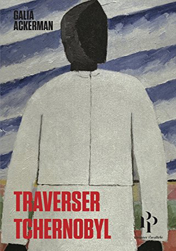 <em>Traverser Tchernobyl </em>
