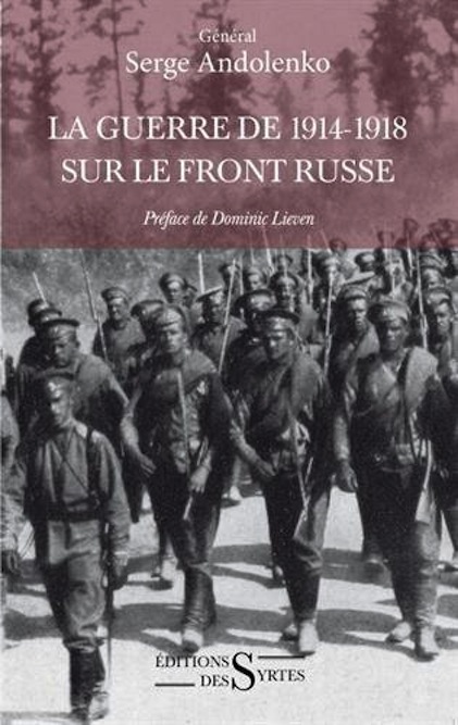 La Guerre de 1914-1918 sur le front russe
