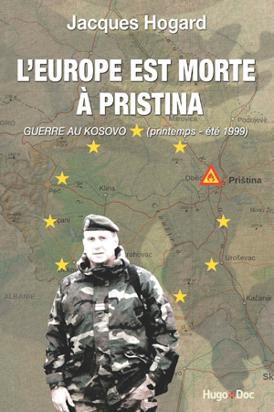 <em>L’Europe est morte à Pristina – Guerre au Kosovo (printemps-été 1999)</em>
