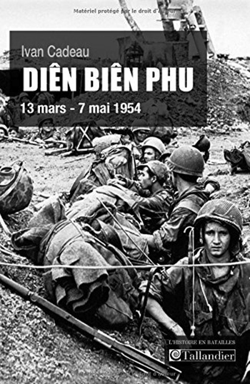 <em>Diên Biên Phu</em><em> (13 mars - 7 mai 1954)</em>
