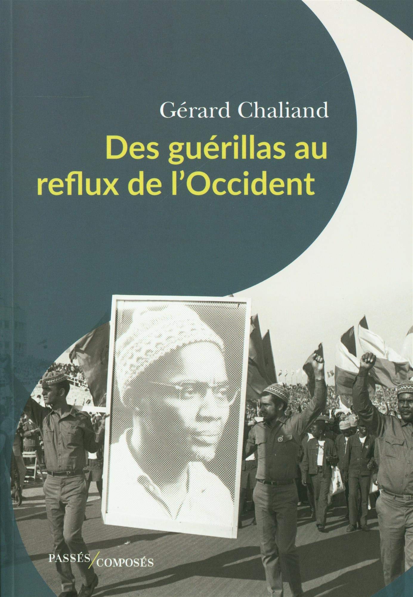 Des guérillas au reflux de l’Occident
