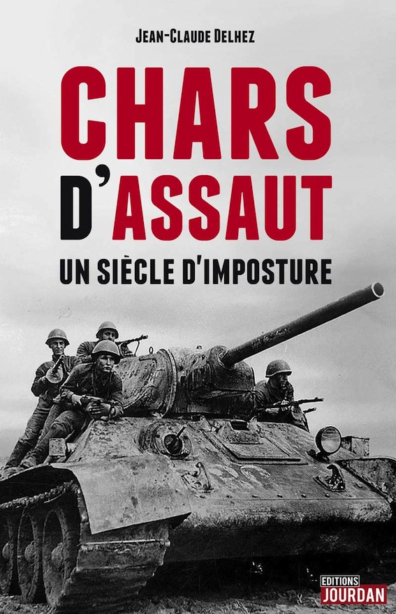 <em>Chars d’assaut. Un siècle d’imposture</em>
