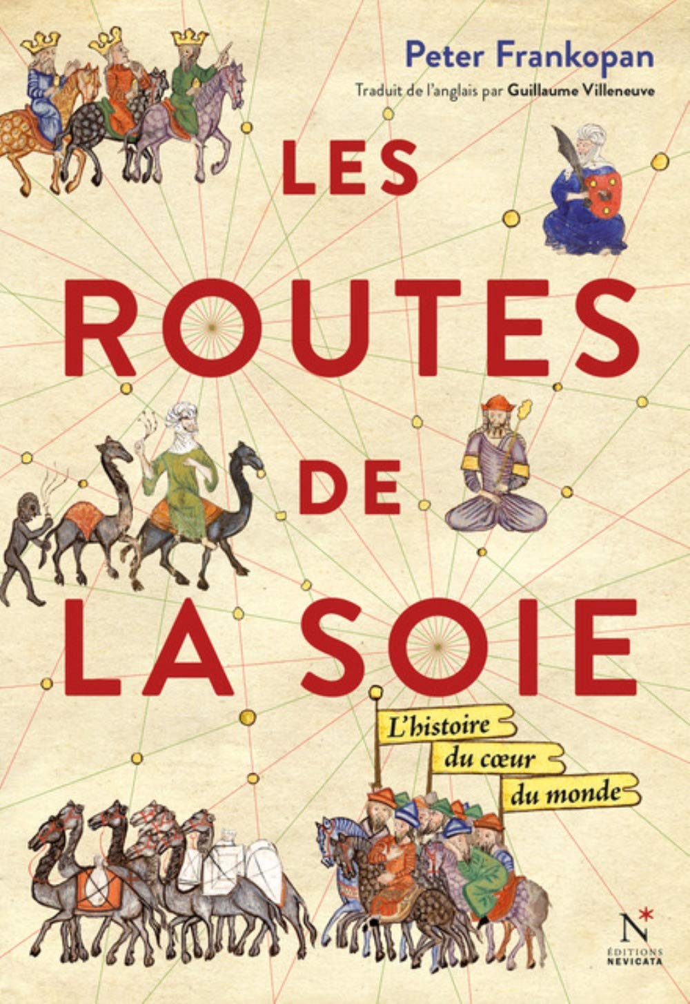 Les Routes de la soie – L’histoire du cœur du monde
