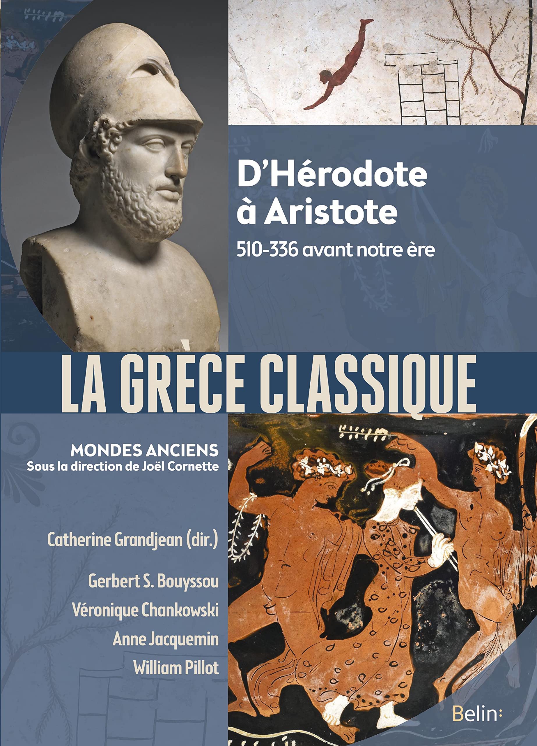 La Grèce classique – D’Hérodote à Aristote : 510-336 avant notre ère
