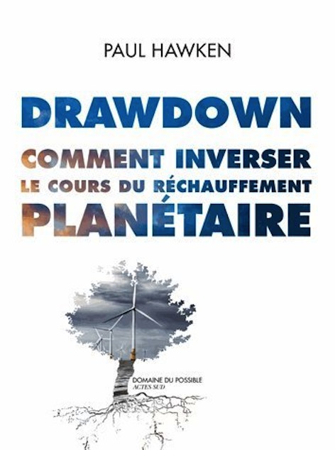 <em>Drawdown - Comment inverser le cours du réchauffement planétaire</em>
