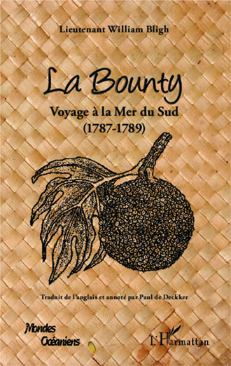 <em>La Bounty, Voyage à la Mer du Sud (1787-1789)</em>

