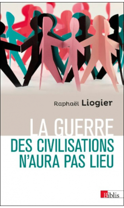 La guerre des civilisations n’aura pas lieu
