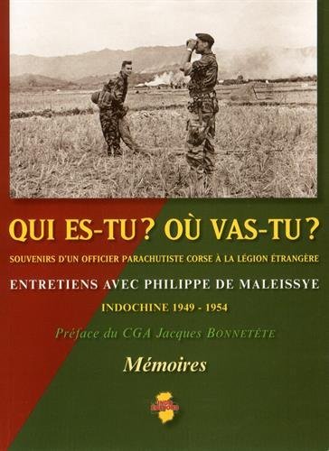 Jean Luciani et Philippe de Maleissye, Qui es-tu ? Où vas-tu ? – Souvenirs d’un officier parachutiste corse à la Légion étrangère (Indochine 1949-1954)
- Indo Éditions, 2016 ; 230 pages.