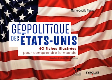 <em>Géopolitique des États-Unis - 40 fiches illustrées pour comprendre le monde</em>
