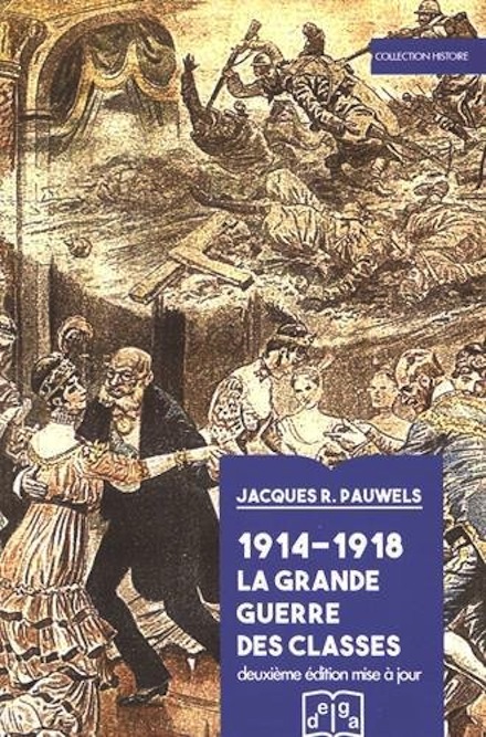 <em>1914-1918 - La grande guerre des classes</em>
