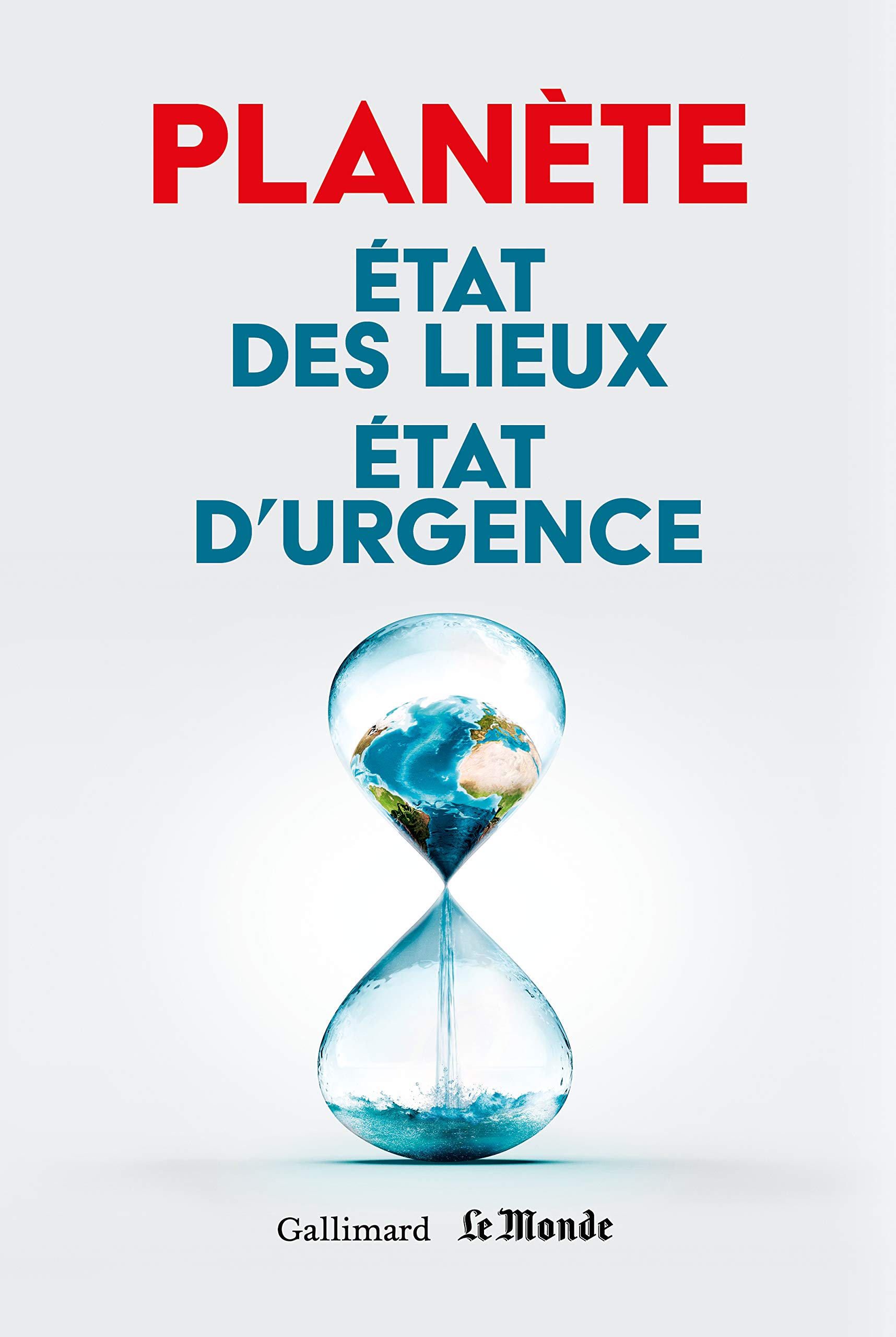 Planète : état des lieux, état d’urgence
