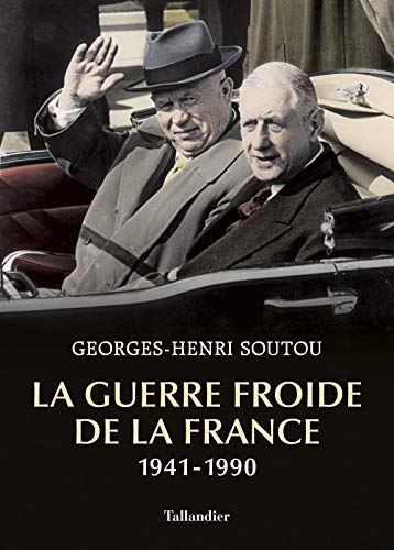 <em>La Guerre froide de la France 1941-1990</em>
