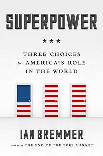 <em>Superpower: Three Choices for America’s Role in the World</em>
