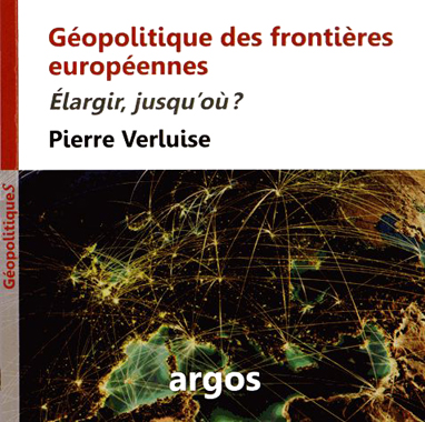 Géopolitique des frontières européennes – Élargir, jusqu’où ?