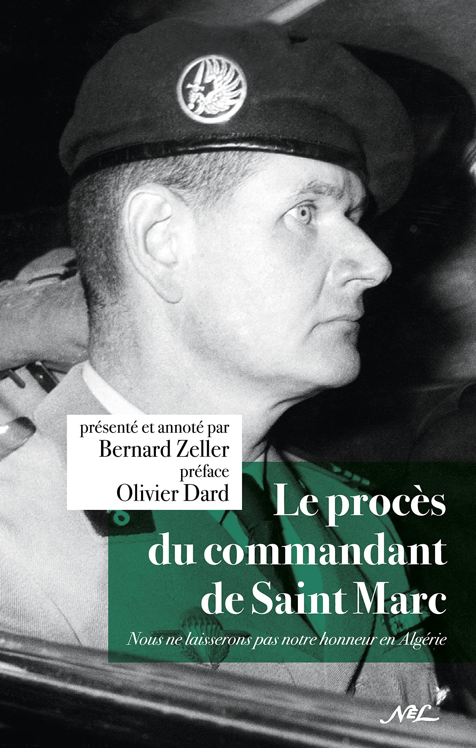 Bernard Zeller, Le Procès du commandant de Saint Marc
- Nouvelles Éditions Latines, 2021 ; 210 pages.