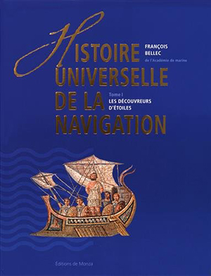 <em>Histoire universelle de la navigation. Tome 1 : les découvreurs d’étoiles </em>
