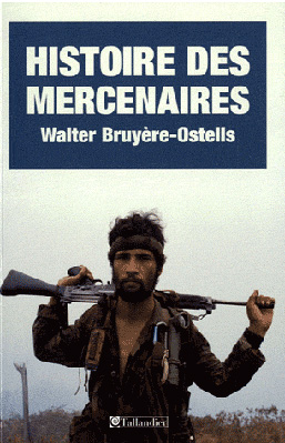<em>Histoire des mercenaires – De 1789 à nos jours</em>
