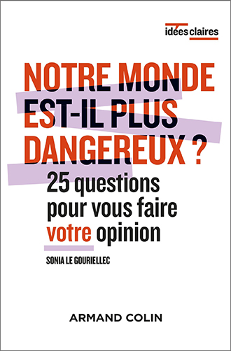 <em>Notre monde est-il plus dangereux ?</em>
