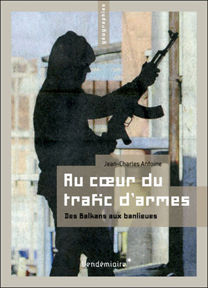 Au cœur du trafic d’armes