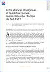 Entre alliances stratégiques et questions internes, quelle place pour l’Europe du Sud-Est ? (T 1002)
