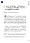 Le génie génétique est-il devenu une arme de destruction massive ? L’affaire CRISPR-Cas9 (T 848)
