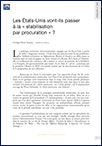   Les États-Unis vont-ils passer à la « stabilisation par procuration » ? (T 849)
