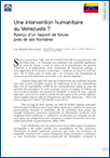   Une intervention humanitaire au Venezuela ? Aperçu d’un rapport de force près de ses frontières (T 905)
