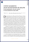 L’Union européenne et son environnement de sécurité. Entre perpétuation de ses moyens et renouvellement de ses défis (T 981)
